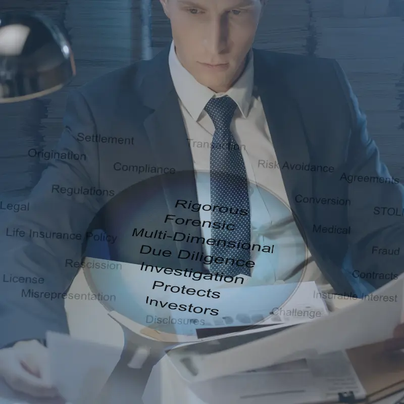 Comprehensive and Forensic Due Diligence in Life Settlements: An Analytical Guide
